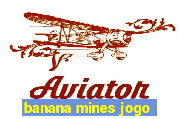 banana mines jogo